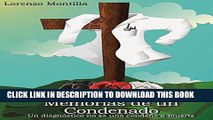 [Read PDF] MEMORIAS DE UN CONDENADO: Un diagnostico no es una condena a muerte (Spanish Edition)