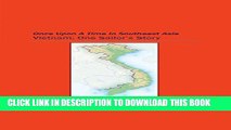 [PDF] Once Upon A Time In Southeast Asia: Vietnam: One Sailor s Story Popular Collection