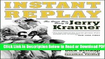 [Download] Instant Replay: The Green Bay Diary of Jerry Kramer Free New
