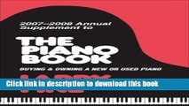 Read 2007-2008 Annual Supplement to The Piano Book : Buying   Owning a New or Used Piano (Annual
