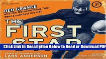 [Get] The First Star: Red Grange and the Barnstorming Tour that Launched the NFL Popular Online