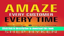 PDF Amaze Every Customer Every Time: 52 Tools for Delivering the Most Amazing Customer Service on