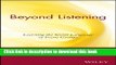 Read Beyond Listening: Learning the Secret Language of Focus Groups  Ebook Free