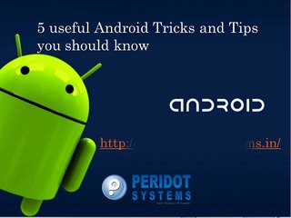 android Tricks and tips