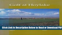 [Get] Golf at Hoylake: Royal Liverpool Golf Club Anthology Free New