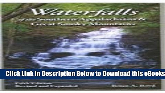 [Reads] Waterfalls of the Southern Appalachians Great Smoky Mountains Online Ebook