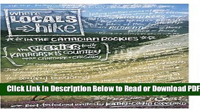 [Get] Where Locals Hike In The Canadian Rockies: Premier Trails In Kananaskis Country, Near