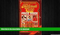 GET PDF  The Sport Americana Baseball Card Price Guide  GET PDF