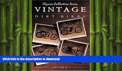 FAVORITE BOOK  Vintage Dirt Bikes Volume 2 (Clymer Collection Series) (Clymer Collection Series)