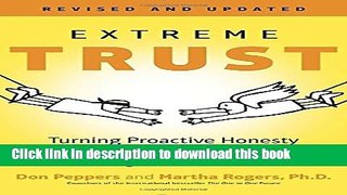Read Extreme Trust: Turning Proactive Honesty and Flawless Execution into Long-Term Profits,