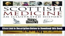 [Best] Scottish Medicine: An Illustrated History Free Books