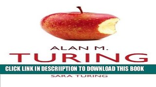 [New] Alan M. Turing: Centenary Edition Exclusive Full Ebook