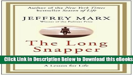 [Reads] The Long Snapper LP: A Second Chance, a Super Bowl, a Lesson for Life Free Books