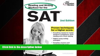 Choose Book Reading and Writing Workout for the SAT, 2nd Edition (College Test Preparation)