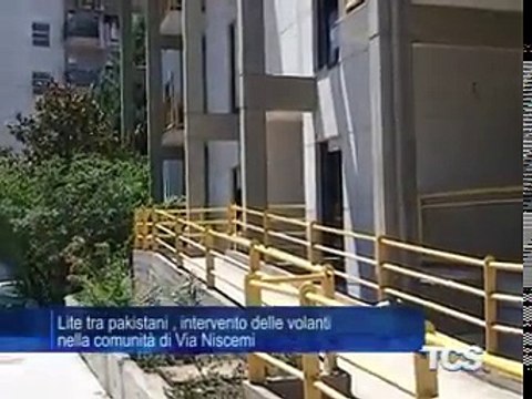 Lite tra pakistani intervento delle volanti nella comunita di Via Niscemi