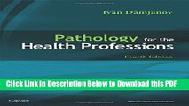 [Read] Pathology for the Health Professions, 4e (Pathology for Health Related Professions) Popular