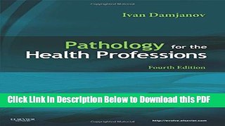 [Read] Pathology for the Health Professions, 4e (Pathology for Health Related Professions) Popular
