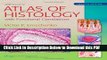 [Read] diFiore s Atlas of Histology: with Functional Correlations (Atlas of Histology (Di Fiore