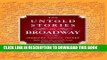 [PDF] The Untold Stories of Broadway: Tales from the world s most famous theaters Popular Collection
