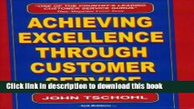 Read Achieving Excellence Through Customer Service  Ebook Free