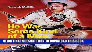 [PDF] He Was Some Kind of a Man: Masculinities in the B Western Popular Collection