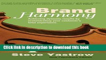 Read Brand Harmony: Achieving Dynamic Results by Orchestrating Your Customer s Total Experience
