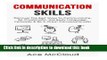 Read Communication Skills: Discover The Best Ways To Communicate, Be Charismatic, Use Body