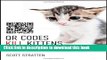 Download QR Codes Kill Kittens: How to Alienate Customers, Dishearten Employees, and Drive Your