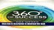 Read 360 Degrees of Success: Money, Relationships, Energy, Time: The 4 Essential Ingredients to