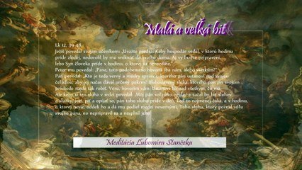 Malá a veľká bitka Lk 12,39-48