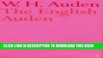 [PDF] The English Auden: Poems, Essays and Dramatic Writings Full Online