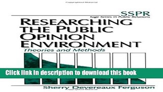 Read Researching the Public Opinion Environment: Theories and Methods (SAGE Series in Public