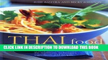 [PDF] Thai Food and Cooking: A Fiery and Exotic Cuisine: The Traditions, Techniques, Ingredients