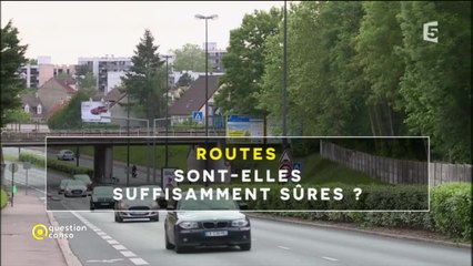 Routes : sont-elles suffisament sûres ?
