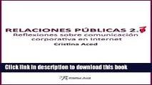 Read Relaciones pÃºblicas 2.1: Reflexiones sobre comunicaciÃ³n corporativa en Internet (Spanish