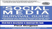 Read The Social Media Survival Guide: Everything You Need to Know to Grow Your Business