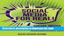 Read Social Media For Real: Social Media in Marketing Communication  Ebook Free