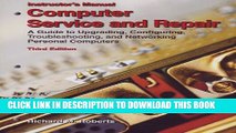 [PDF] Computer Service and Repair: A Guide to Upgrading, Configuring, Troubleshooting, and