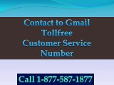 Contact Gmail tollfree Customer Service Number  Phone Number  1-877-587-1877