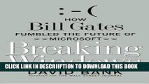 [New] Breaking Windows: How Bill Gates Fumbled the Future of Microsoft Exclusive Online