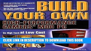 [PDF] Build Your Own High-Performance Gamer s Mod PC Full Online
