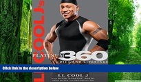 Must Have PDF  LL Cool J s Platinum 360 Diet and Lifestyle: A Full-Circle Guide to Developing Your