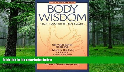 Big Deals  Body Wisdom: Light Touch for Optimal Health  Best Seller Books Most Wanted