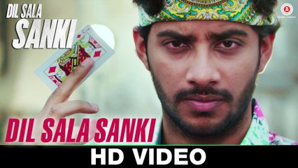 Dil Sala Sanki (Title Track) - Dil Sala Sanki   Yogesh Kumar   Nakash Aziz    Promod Panth (720p HD)