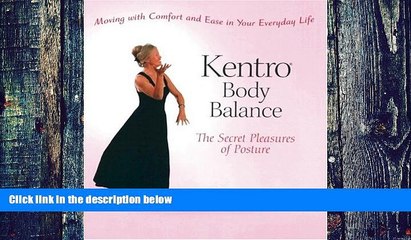 Big Deals  Kentro Body Balance: The Secret Pleasures of Posture  Best Seller Books Best Seller
