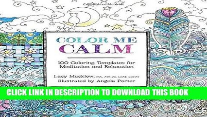 [PDF] Color Me Calm: 100 Coloring Templates for Meditation and Relaxation (A Zen Coloring Book)