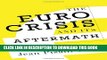 [PDF] The Euro Crisis and Its Aftermath Full Collection[PDF] The Euro Crisis and Its Aftermath