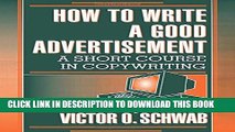 [PDF] How to Write a Good Advertisement: A Short Course in Copywriting Popular Colection
