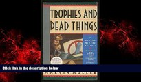 Choose Book Trophies and Dead Things