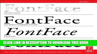 [PDF] FontFace: The Complete Guide to Creating, Marketing   Selling Digital Fonts Popular Colection